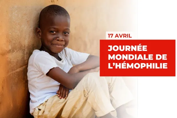 Journée mondiale de l'Hémophilie : Mieux comprendre pour mieux agir